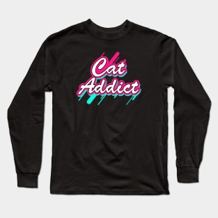 Cat Addict Long Sleeve T-Shirt